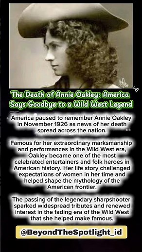 The Death of Annie Oakley: America Says Goodbye to a Wild West Legend