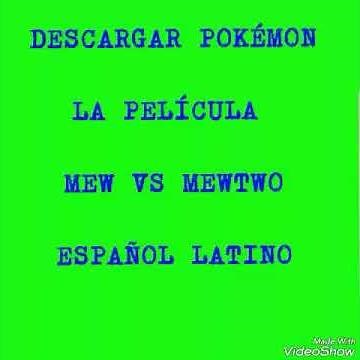 Descargar Pokémon Mew vs Mewtwo español latino