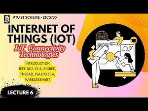 IoT Connectivity Technologies:IEEE 802.15.4, Zigbee, Thread, ISA100.11A, WirelessHART,-Lec 6 #zigbee