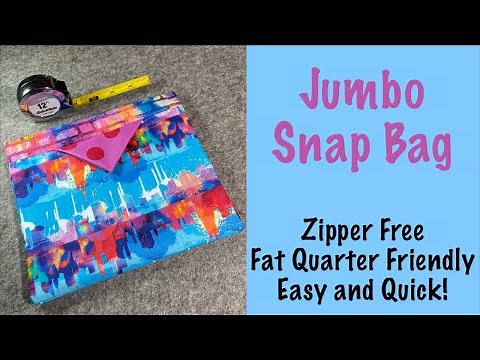 Let’s Make A Snap Bag! A BIG One!