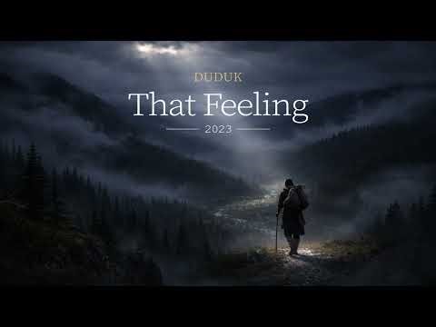 Meyan - That Feeling - Duduk