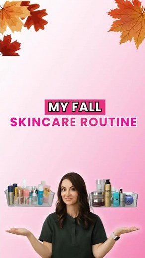 My Fall Skincare Routine