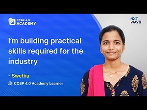 NxtWave CCBP 4.0 Academy is Shaping Me For A Tech Career | Swetha’s Learning Journey