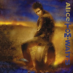 Tom Waits - Alice