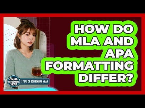 How Do MLA And APA Formatting Differ?
