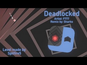 Deadlocked | F777 (Remix by: Sharks) (Project Arrhythmia level made by Spitfire5)