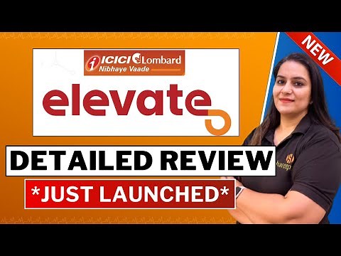 ICICI Lombard Elevate Plan Details | LATEST ICICI Lombard Health Insurance | Gurleen Kaur Tikku