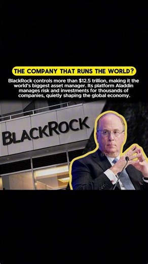 BlackRock: The $12.5 Trillion Company Quietly Shaping the World Economy