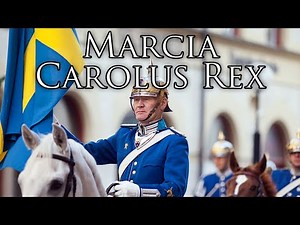 Swedish March: Marcia Carolus Rex - March of Carolus Rex