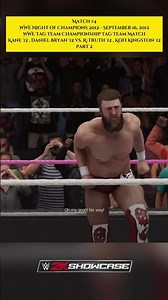 WWE 2K19 Showcase | Kane '12 , Daniel Bryan '12 vs. R-Truth , Kofi Kingston | Part 2
