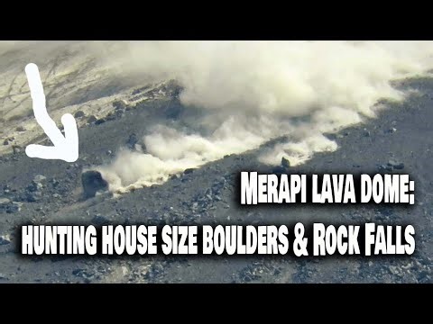 Merapi Volcano Lava Dome: The Hunting for House Size Boulders and Rock Falls
