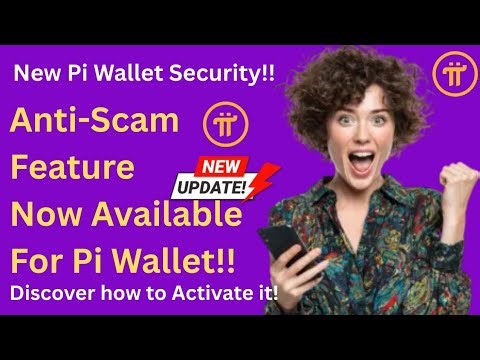 Pi Network New Security Feature | Activate the Anti-Scam feature on your Pi Wallet | Pi Coin Safety!