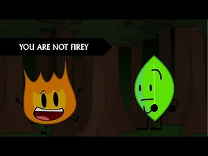 Vessel but Firey.FLA and Leafy sing it
