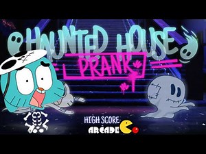 The Amazing World Of Gumball - Gumball Haunted House Halloween Prank Gameplay