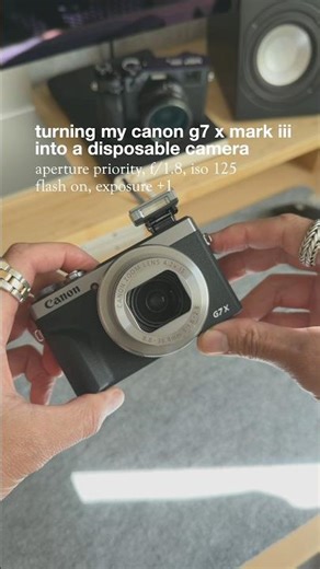 Turning my Canon G7 X Mark III into a disposable camera