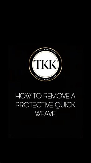 Step by Step Guide to Removing a Protective Quick Weave