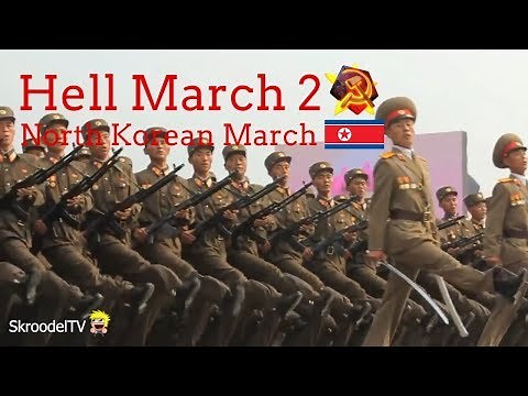 North Korean March - Hell March 2 (HD)
