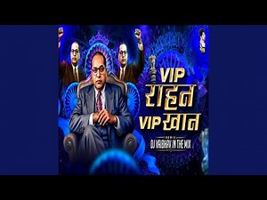 VIP Rahan VIP Khan (Dj Vaibhav In The Mix)