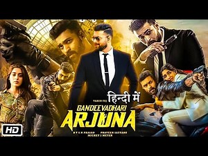 Gandeevadhari Arjuna New South Full Movie In Hindi Dubbed 2023 | Varun Tej | Sakshi Vaidya