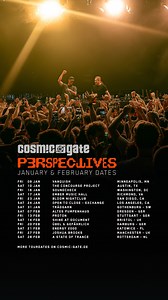 We’re kicking off the new year with the final run of our PERSPECTIVES album tour. Where will we see you? P.S.: PERSPECTIVES EP 3 incoming ... more news soon! | Cosmic Gate
