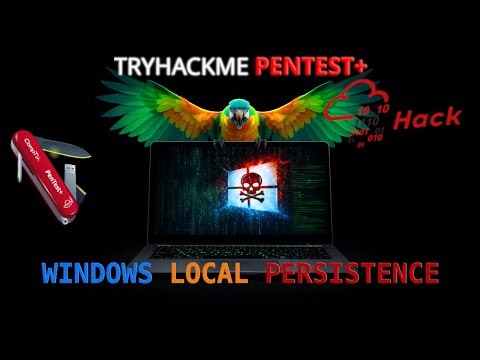 Tryhackme Pentest+ Path 2026 | Windows Local Persistence (Attacks and Exploits)