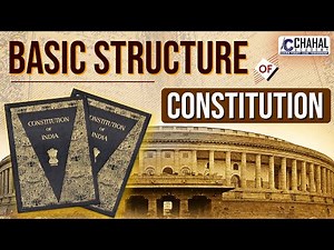 The doctrine of Basic Structure of the Indian Constitution for UPSC Civil Services Examination