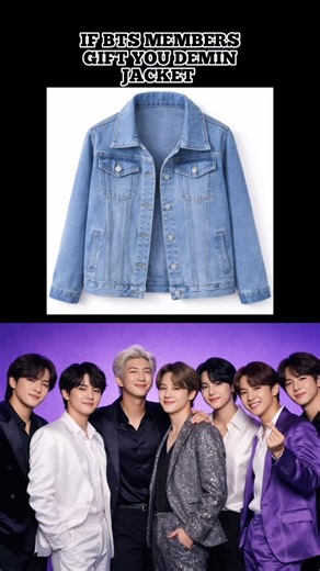 if BTS 💜 ✨ Members Gift You demin jacket