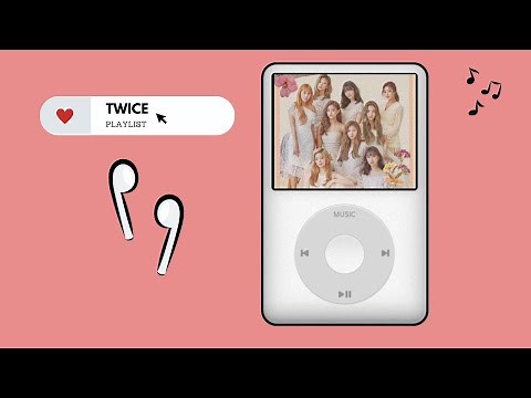 kpop playlist 🎧 • TWICE song compilation