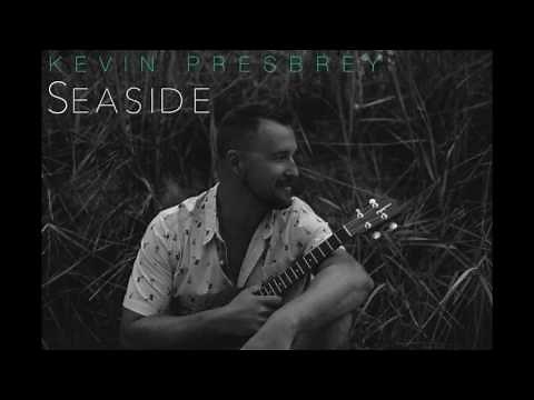 Kevin Presbrey - Seaside (Original Ukulele Song)