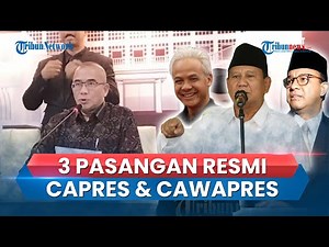 KPU RI Resmi Tetapkan Tiga Pasang Capres & Cawapres Pemilu 2024, Prabowo-Gibran Lolos