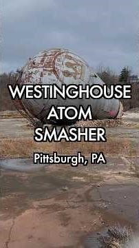 Westinghouse Atom Smasher (Pittsburgh, PA)