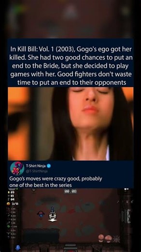 In Kill Bill: Vol. 1 (2003), Gogo's ego got her killed. She had two good chances to put an end to