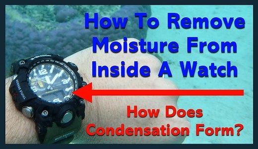 How To Remove Moisture In A Watch - How Does Condensation Form?