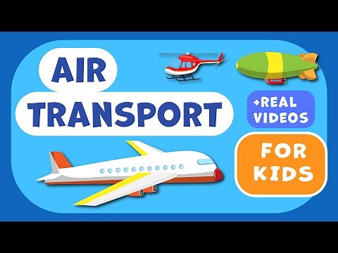 Air Transportation for Kids ✈️🚁 Learn About Planes, Helicopters & Hot Air Balloons!