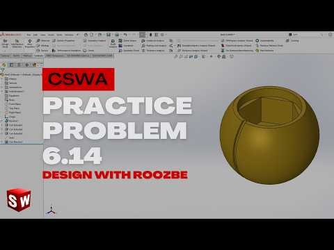 CSWA Practice Problem 6.14 Solution | SolidWorks Exam Guide