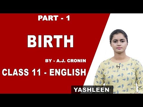 Birth | Explanation | Class 11 English | CBSE | NCERT