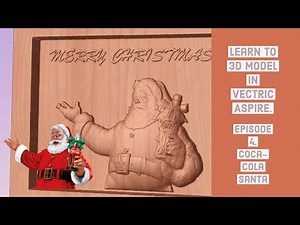 Learn to 3D model in Vectric Aspire. Episode 4. Coca-Cola Santa.