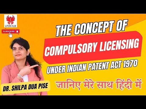 Compulsory Licensing of Patents I compulsory licensing under Indian Patent Act 1970