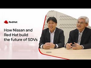 How Nissan and Red Hat build the future of SDVs