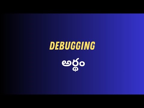 Debugging Meaning in Telugu with Examples | Debugging తెలుగు లో అర్థం