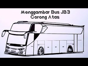 Cara Menggambar Bus JB3, Menggambar Bus Corong Atas #herukwinarko