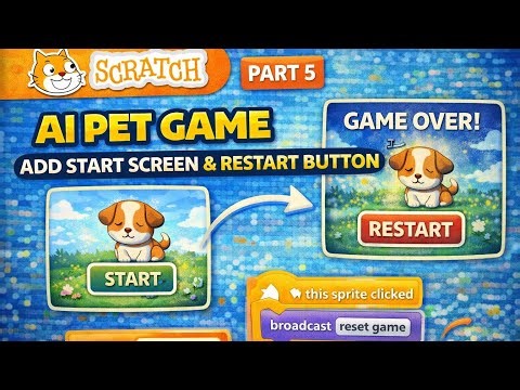 How To Create A Start Screen In Scratch : AI Pet Game Part 5