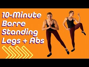 10-Minute Standing Barre Workout | No Equipment Workout for Strong Legs and Abs