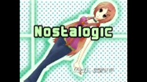 【UTAU】Nostalogic【波音リツ強連続音源】