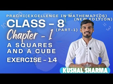 Class 8 Prachi Part 1 chapter - 1(A Square and A Cube) Ex 1.4 Solution #maths #prachibook