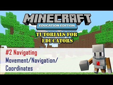 [Part 2] COORDINATES/NAVIGATING, Minecraft Education Edition