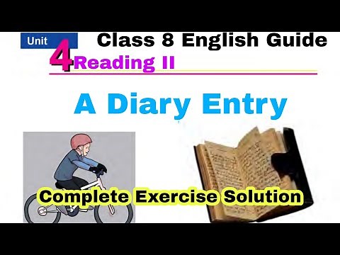 Class 8 || Unit 4 || A Diary Entry || Complete Exercise Solution