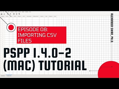 PSPP 1.4.0-2 Tutorial Series (Episode 8): Importing CSV Files