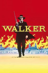 Walker (1987) - Movie
