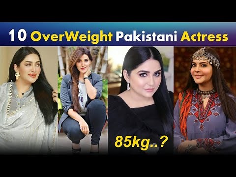 Top 10 Famous Overweight Pakistani Actress | Fat Pakistani Actresses